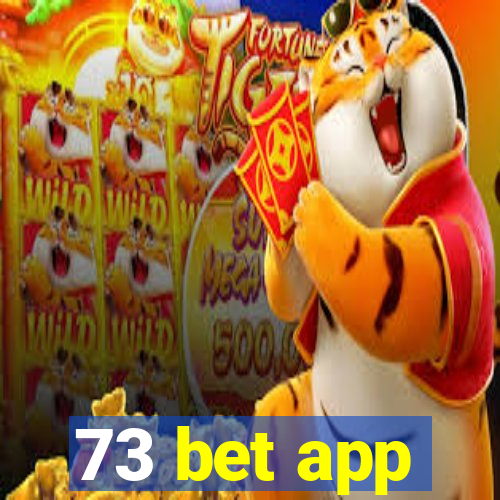 73 bet app